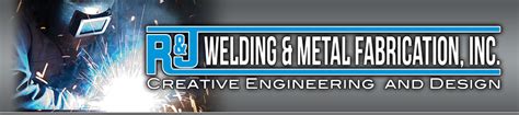 r j metal fabricators inc|R&J Welding & Metal Fabrication, Inc..